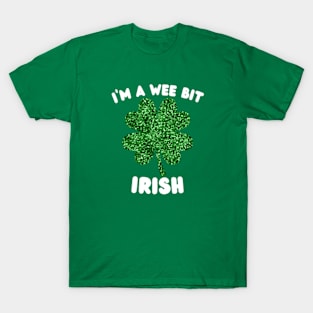 I'm-A-Wee-Bit-irish T-Shirt